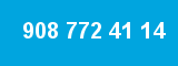 908 772 41 14
